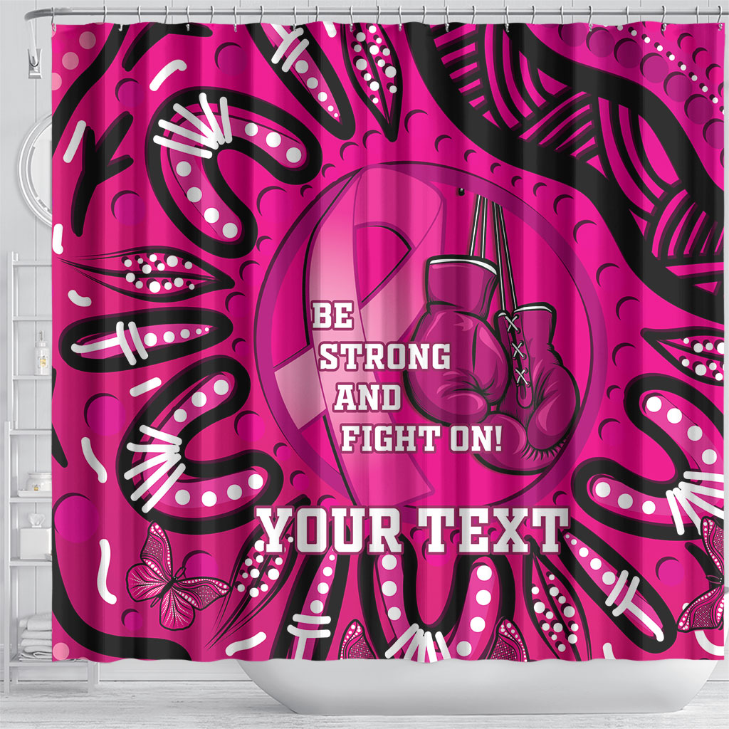 Personalised Australia Breast Cancer Shower Curtain Pink Boxing Ribbon Be Strong And Fight On