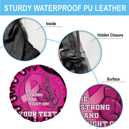 Personalised Australia Breast Cancer Spare Tire Cover Pink Boxing Ribbon Be Strong And Fight On