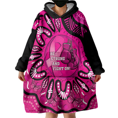 Personalised Australia Breast Cancer Wearable Blanket Hoodie Pink Boxing Ribbon Be Strong And Fight On