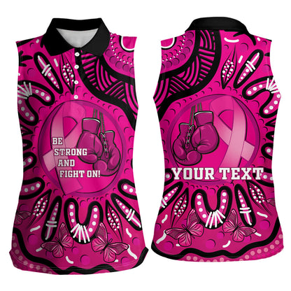 Personalised Australia Breast Cancer Women Sleeveless Polo Shirt Pink Boxing Ribbon Be Strong And Fight On