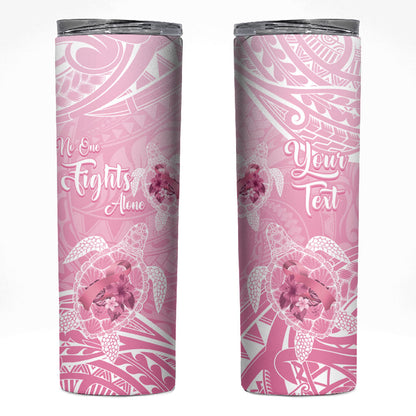 Personalised Polynesia Breast Cancer Support Skinny Tumbler No One Fights Alone Turtle Ribbon Pink