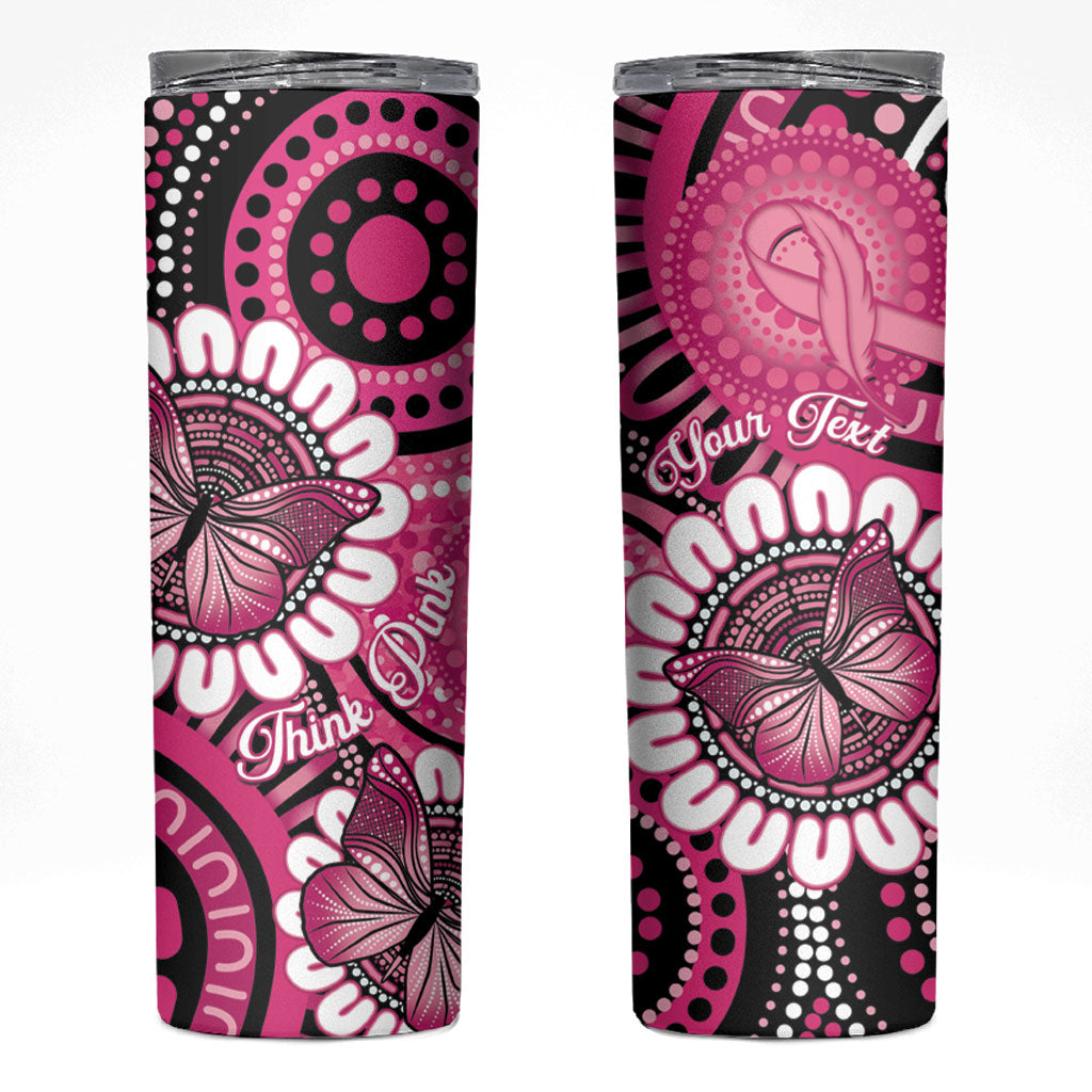 Personalised Australia Indigenous Skinny Tumbler Breast Cancer Ribbon Think Pink - Black Version
