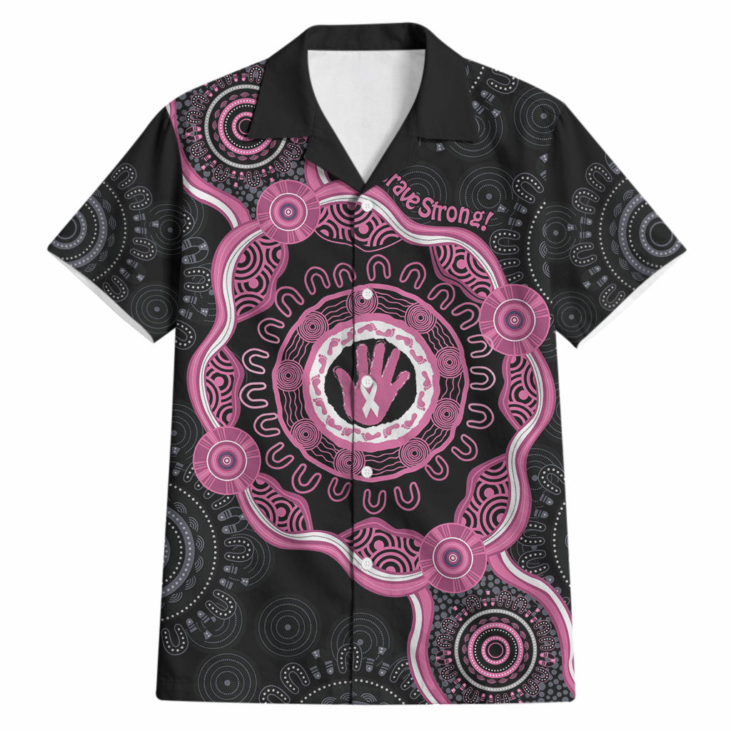 Personalised Australia Breast Cancer Support Hawaiian Shirt Brave Strong Aboriginal Art