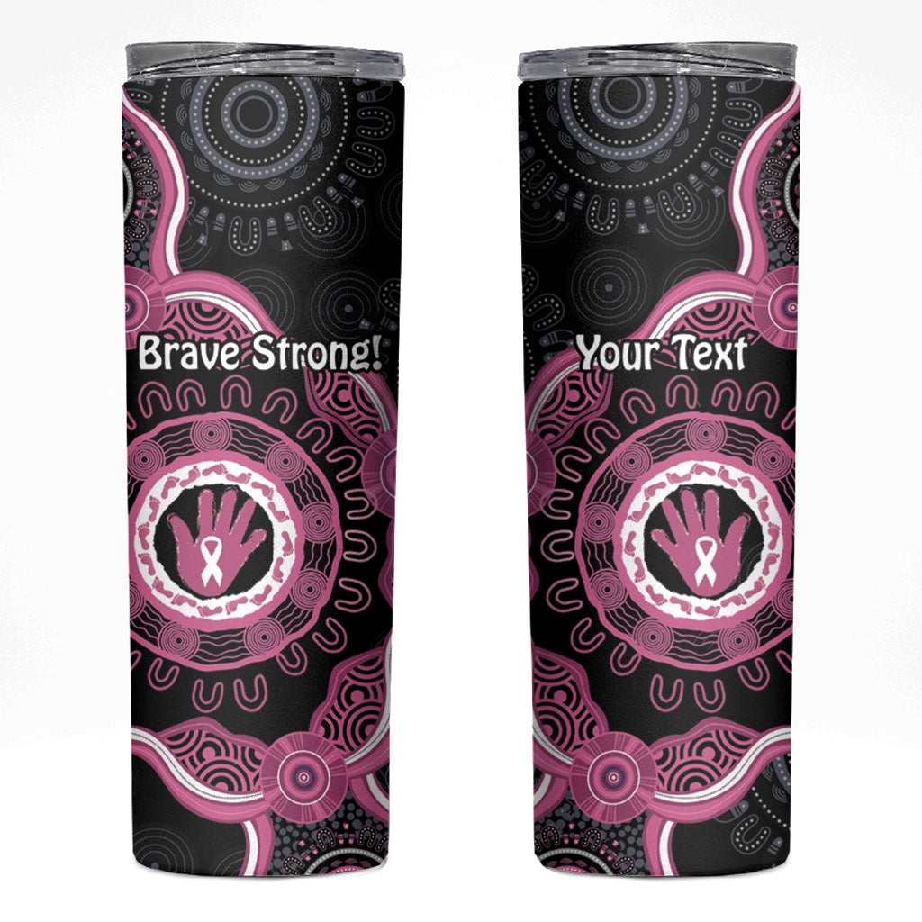 Personalised Australia Breast Cancer Support Skinny Tumbler Brave Strong Aboriginal Art