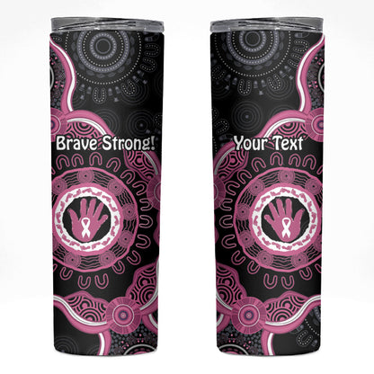 Personalised Australia Breast Cancer Support Skinny Tumbler Brave Strong Aboriginal Art