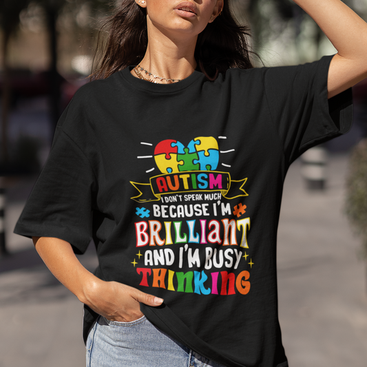 autism-awareness-t-shirt-i-dont-speak-much-because-im-brilliant-and-im-busy-thinking-autistic
