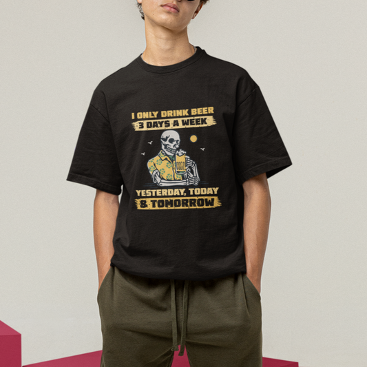 beer-lover-t-shirt-i-only-drink-beer-3-days-a-week-drinker-humor-beer-lovers