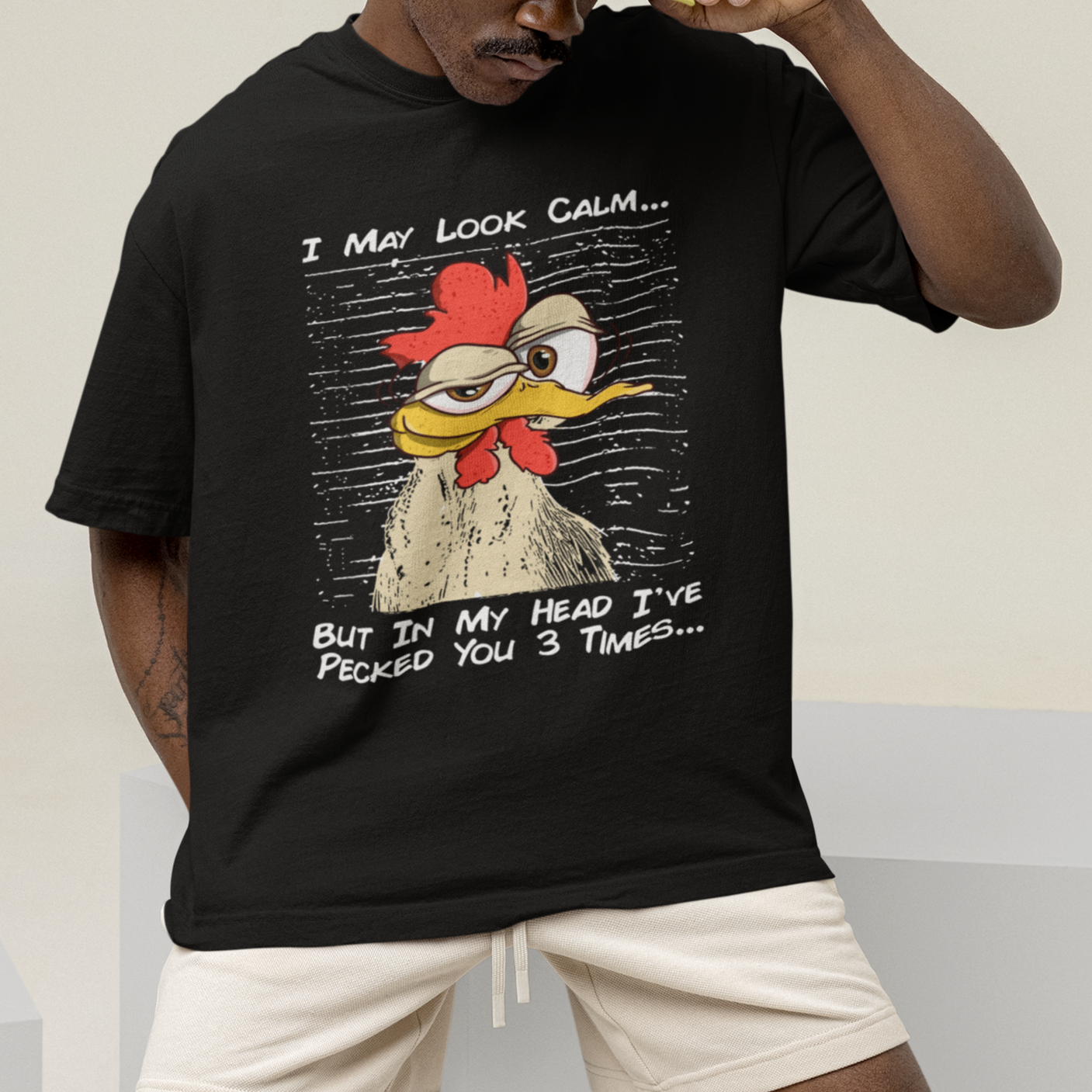 i-may-look-calm-but-in-my-head-ive-pecked-you-3-times-chicken-lover-t-shirt