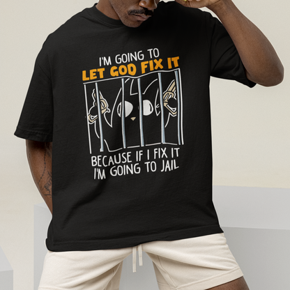 bad-cat-let-god-fix-it-because-if-i-fix-it-im-going-to-jail-t-shirt