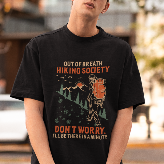 funny-hiking-t-shirt-out-of-breath-hiking-society-dont-worry-ill-be-there-in-a-minute
