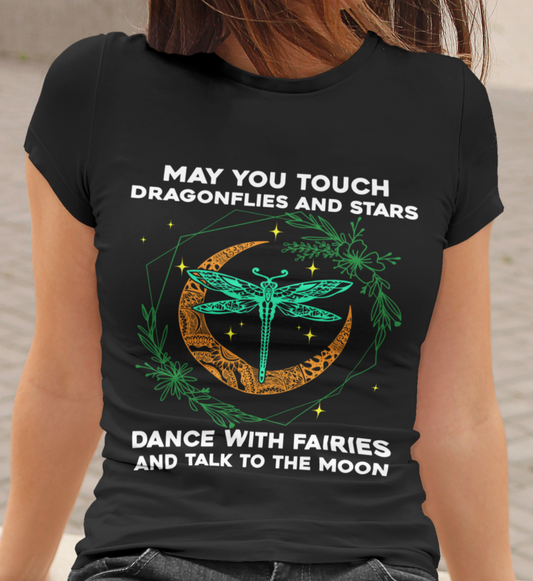 may-you-touch-dragonflies-dance-with-fairiestalk-to-the-moon-dragonfly-spiritual-t-shirt-ts02
