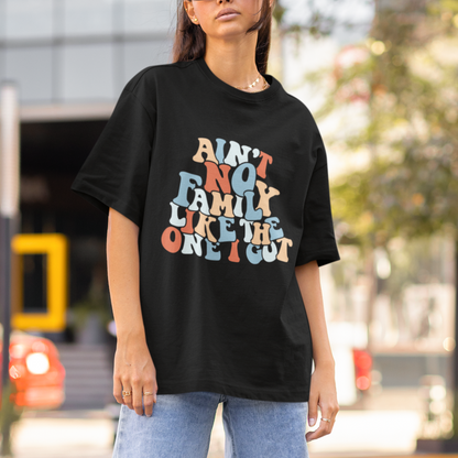 family-reunion-t-shirt-aint-no-family-like-the-one-i-got-funny