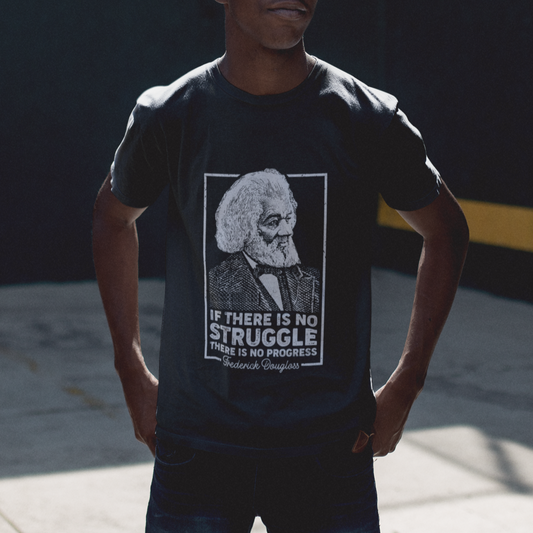 frederick-douglass-t-shirt-if-there-is-no-struggle-there-is-no-progress-black-history-month