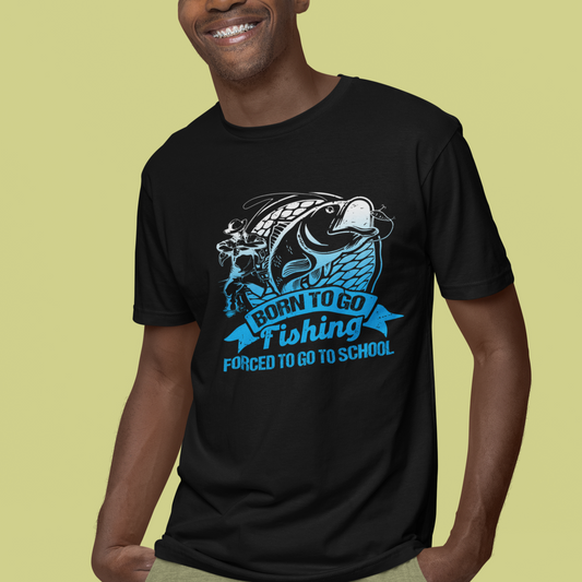 funny-fishing-t-shirt-born-to-go-fishing-forced-to-go-to-school-funny-fisherman-fishing-gag-gift-for-men-women-angler-fishing-buddy
