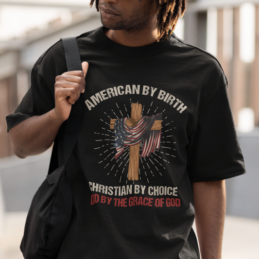 american-dad-t-shirt-american-by-birth-christian-by-choice-dad-by-the-grace-of-god-vintage-fathers-day-tee