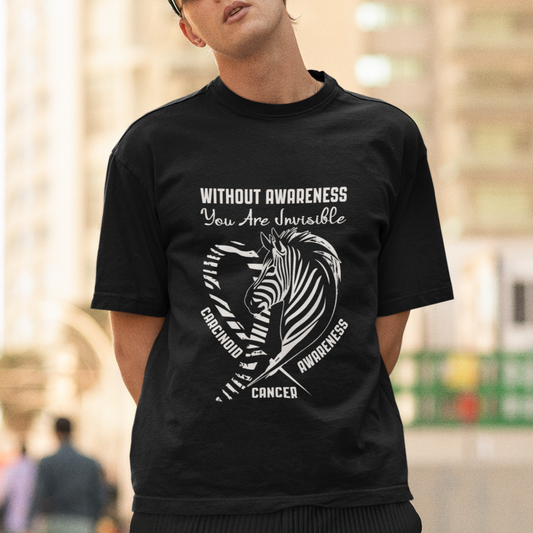 without-awareness-you-are-invisible-carcinoid-cancer-t-shirt