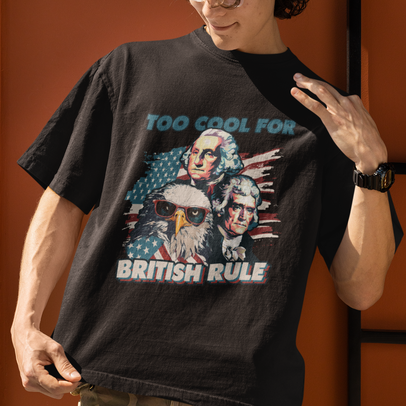funny-too-cool-for-british-rule-4th-of-july-funny-american-patriots-george-washington-alexander-american-eagle-patriotic-t-shirt