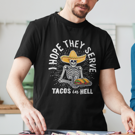 taco-lover-t-shirt-funny-taco-lover-skeleton-i-hope-they-serve-tacos-in-hell