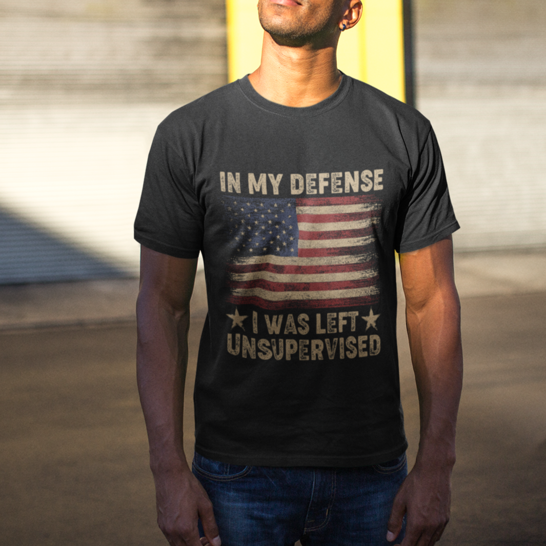 funny-quotes-t-shirt-in-my-defense-i-was-left-unsupervised-american-flag