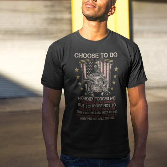 american-veteran-t-shirt-choose-to-do-and-this-we-will-defend-american-flag-soldier