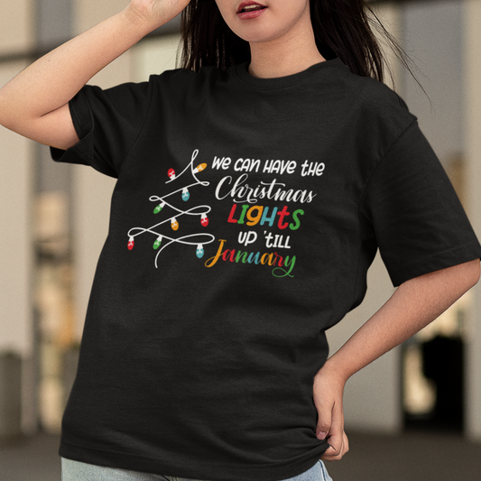 we-can-leave-the-christmas-lights-up-till-january-xmas-tree-t-shirt