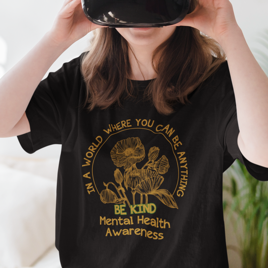 mental-health-matters-t-shirt-mental-health-in-a-world-where-you-can-be-anything-be-kind-motivational-flowers-cottagecore-ts02