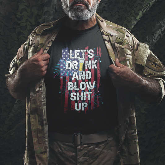 american-patriotic-t-shirt-lets-drink-and-blow-shit-up