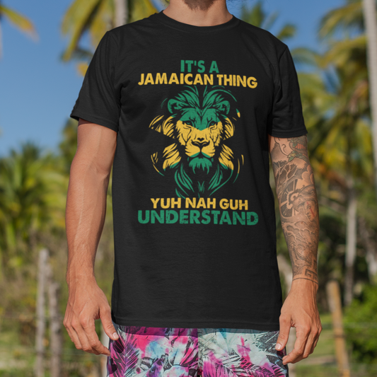 jamaica-t-shirt-its-a-jamaican-thing-yuh-nah-guh-understand-jamaica-reggae