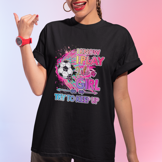 soccer-t-shirt-i-know-i-play-like-a-girl-soccer-pink-power