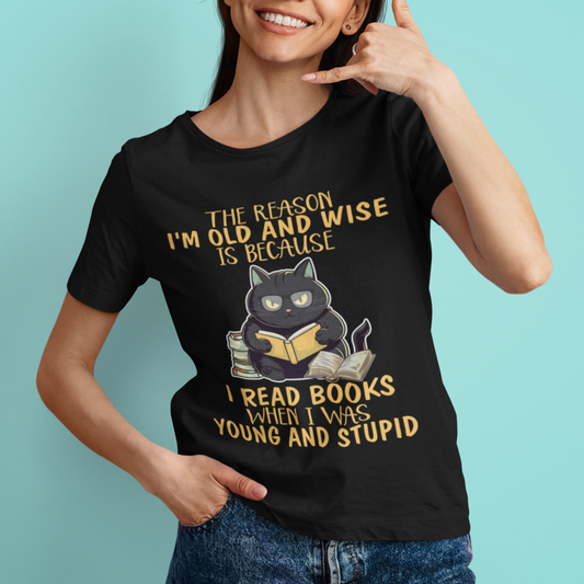 black-cat-reading-t-shirt-im-old-and-wise-because-i-read-books-when-i-was-young-and-stupid-funny-reading-lover