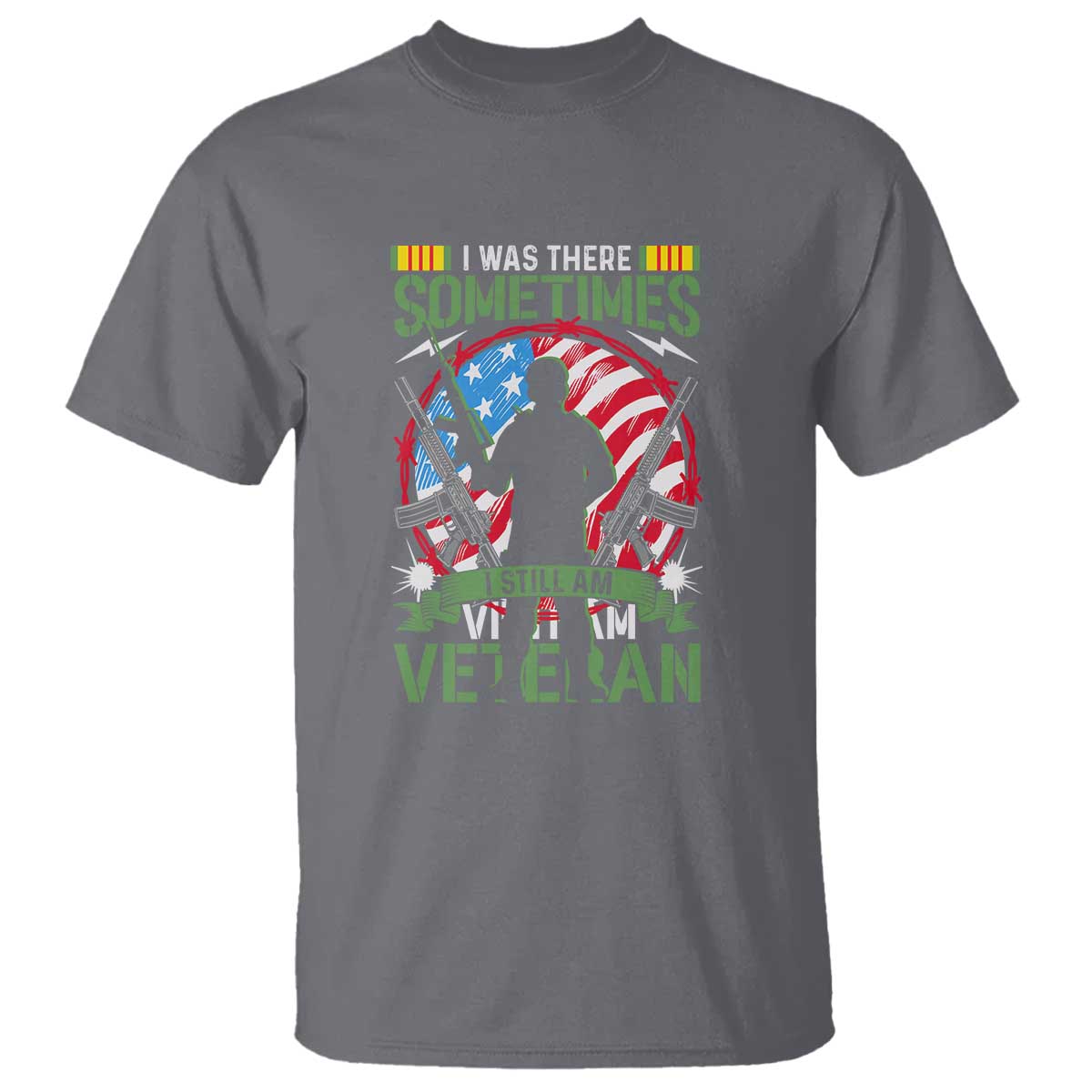vietnam-veteran-t-shirt-was-there-sometimes-i-still-am-patriotic-gift