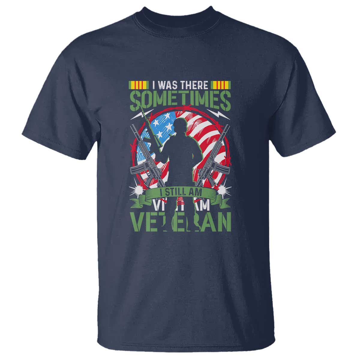 vietnam-veteran-t-shirt-was-there-sometimes-i-still-am-patriotic-gift