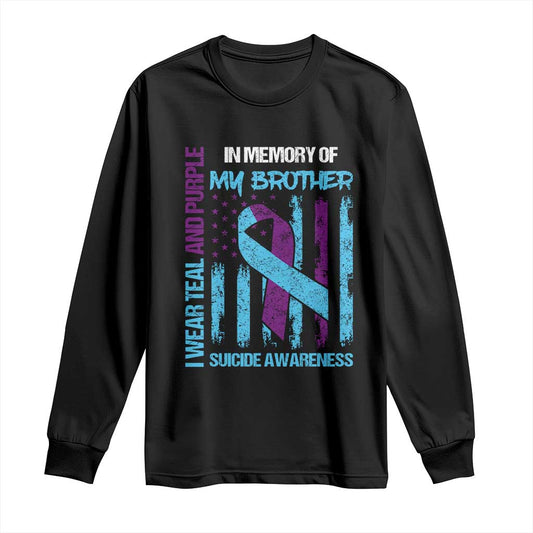 Suicide Prevention Support Long Sleeve Shirt Teal and Purple Ribbon for Brother