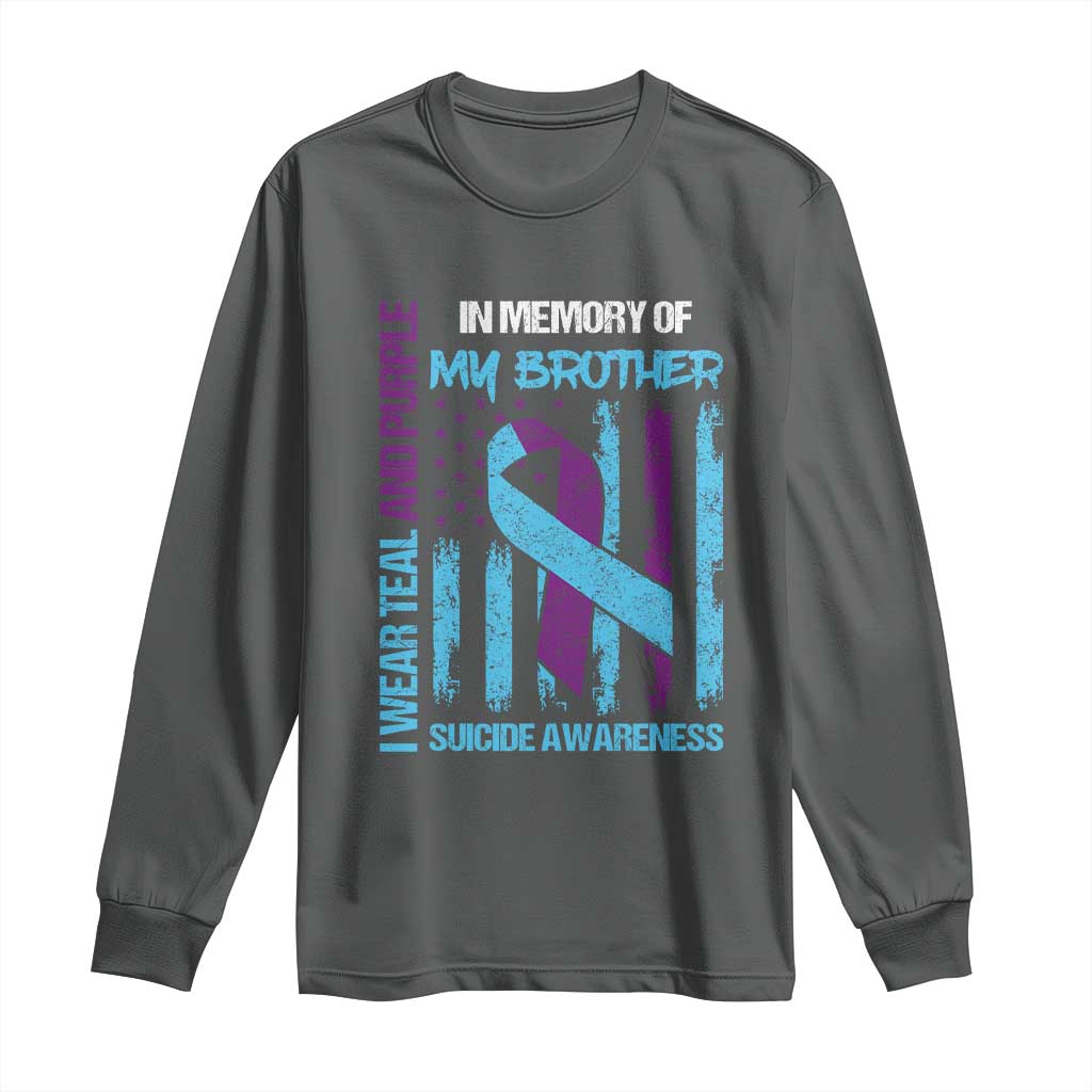 Suicide Prevention Support Long Sleeve Shirt Teal and Purple Ribbon for Brother