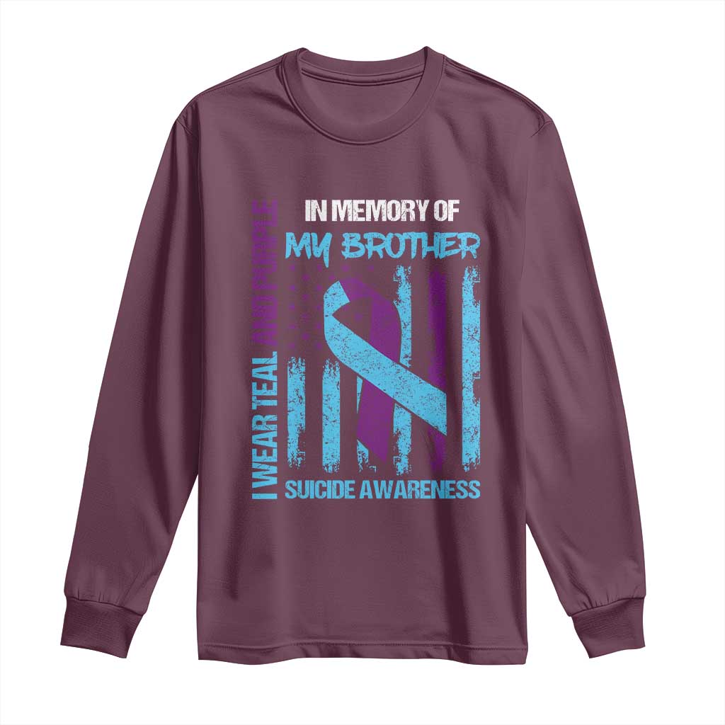 Suicide Prevention Support Long Sleeve Shirt Teal and Purple Ribbon for Brother