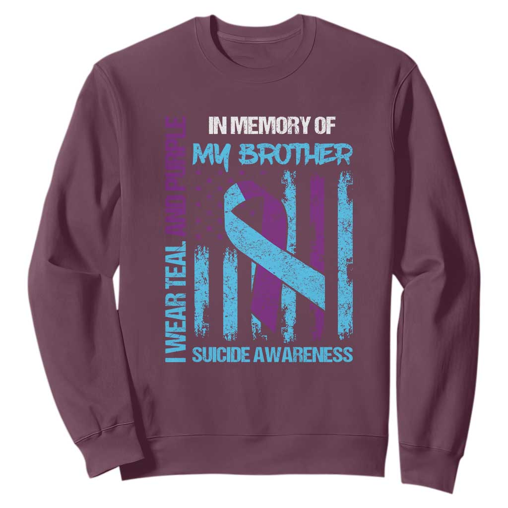 Suicide Prevention Support Sweatshirt Teal and Purple Ribbon for Brother