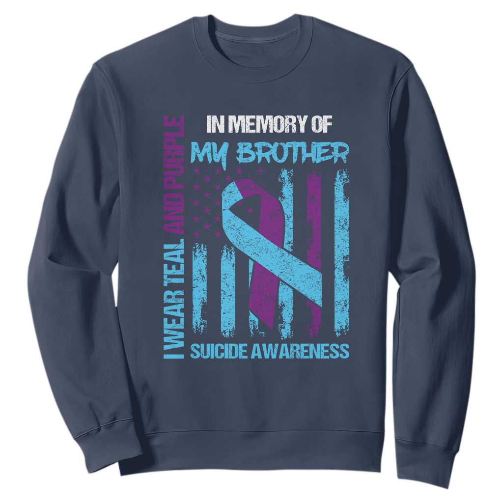 Suicide Prevention Support Sweatshirt Teal and Purple Ribbon for Brother