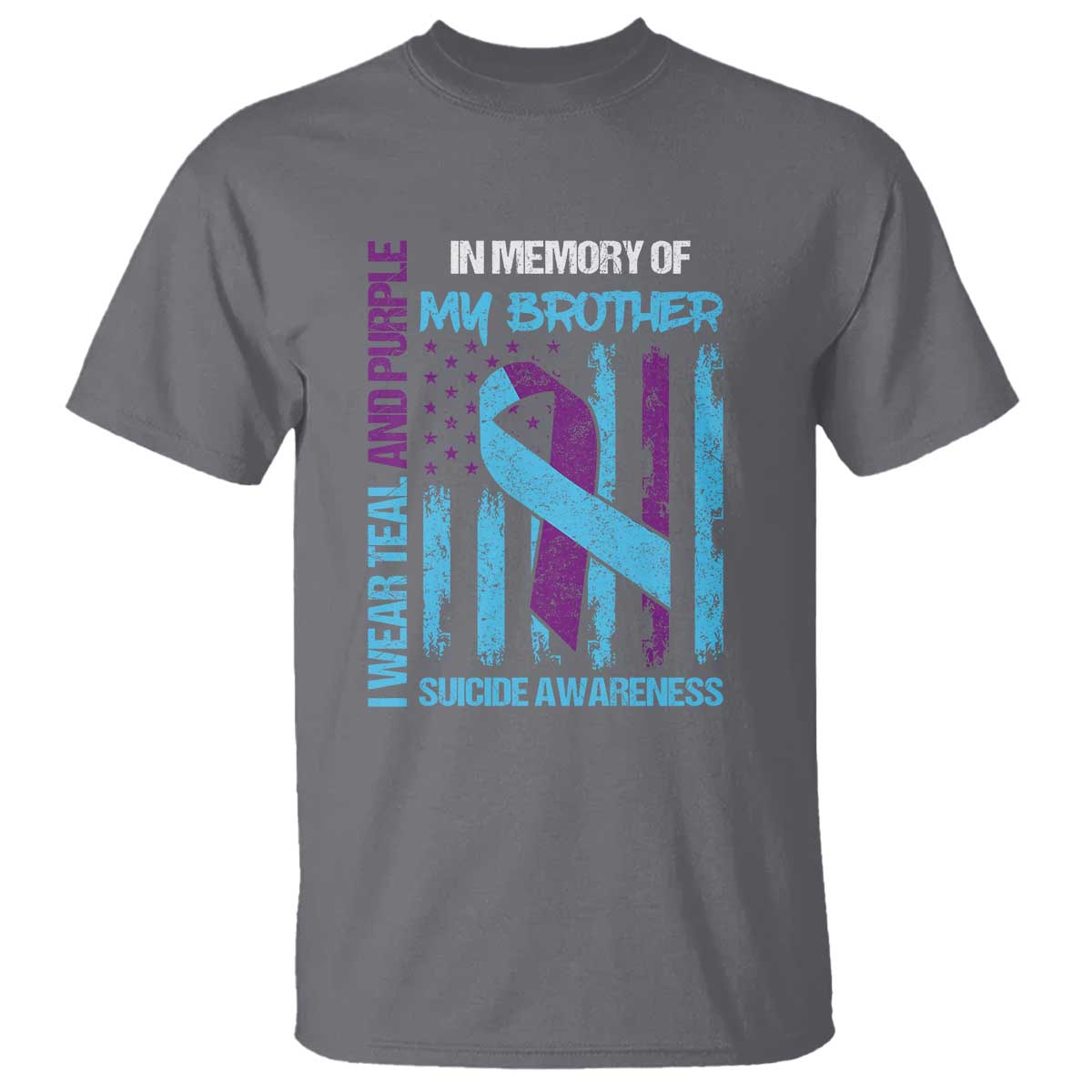 Suicide Prevention Support T Shirt Teal and Purple Ribbon for Brother