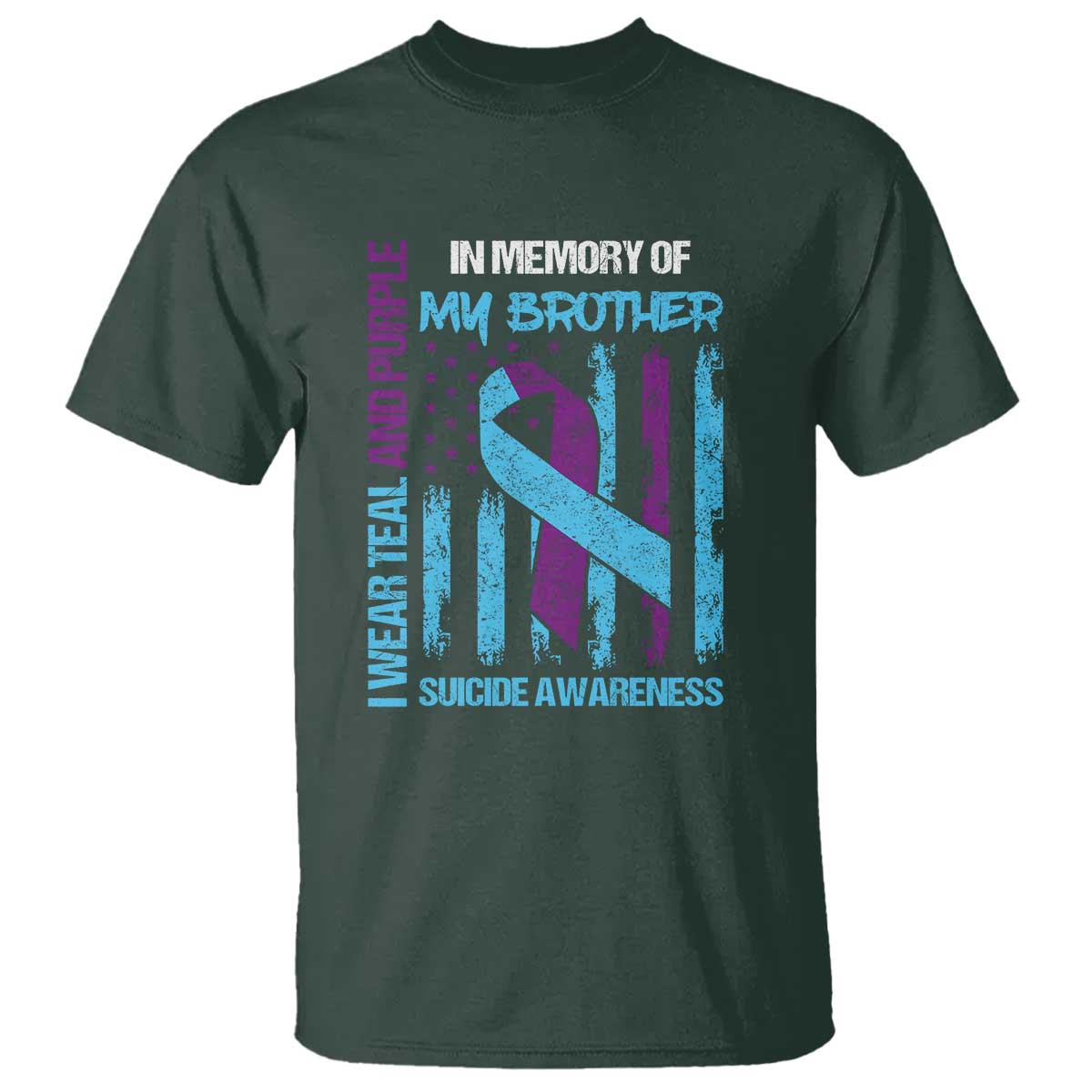 Suicide Prevention Support T Shirt Teal and Purple Ribbon for Brother
