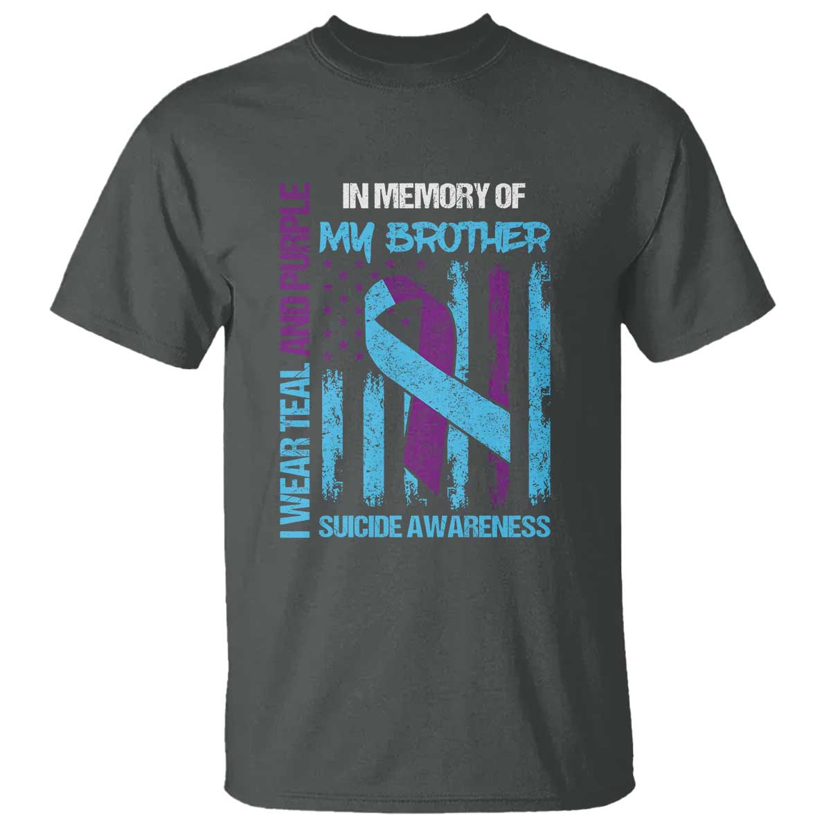 Suicide Prevention Support T Shirt Teal and Purple Ribbon for Brother