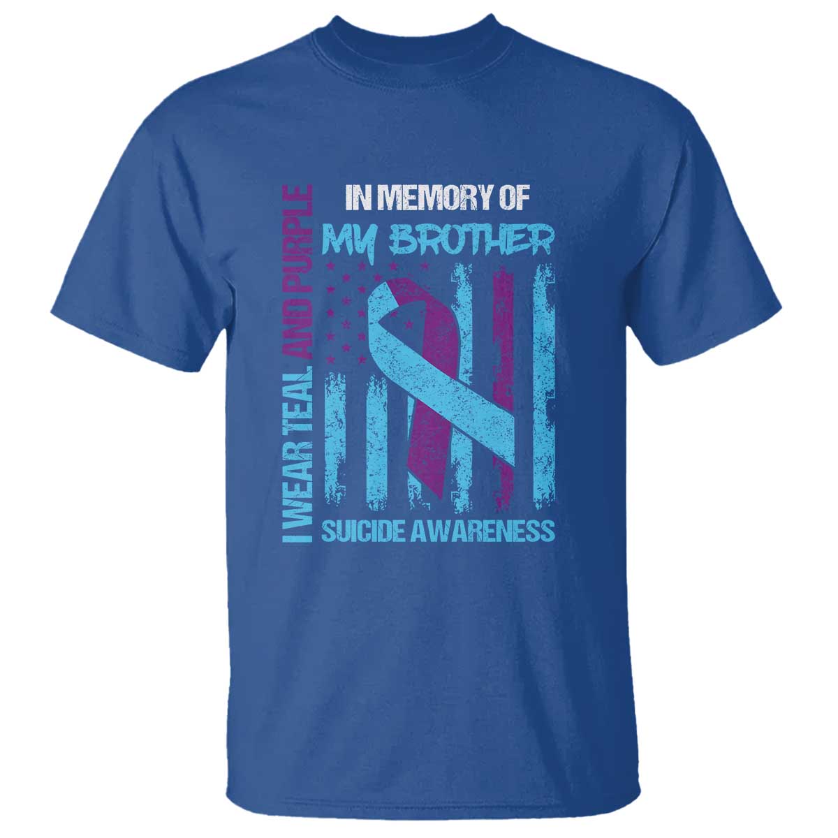 Suicide Prevention Support T Shirt Teal and Purple Ribbon for Brother