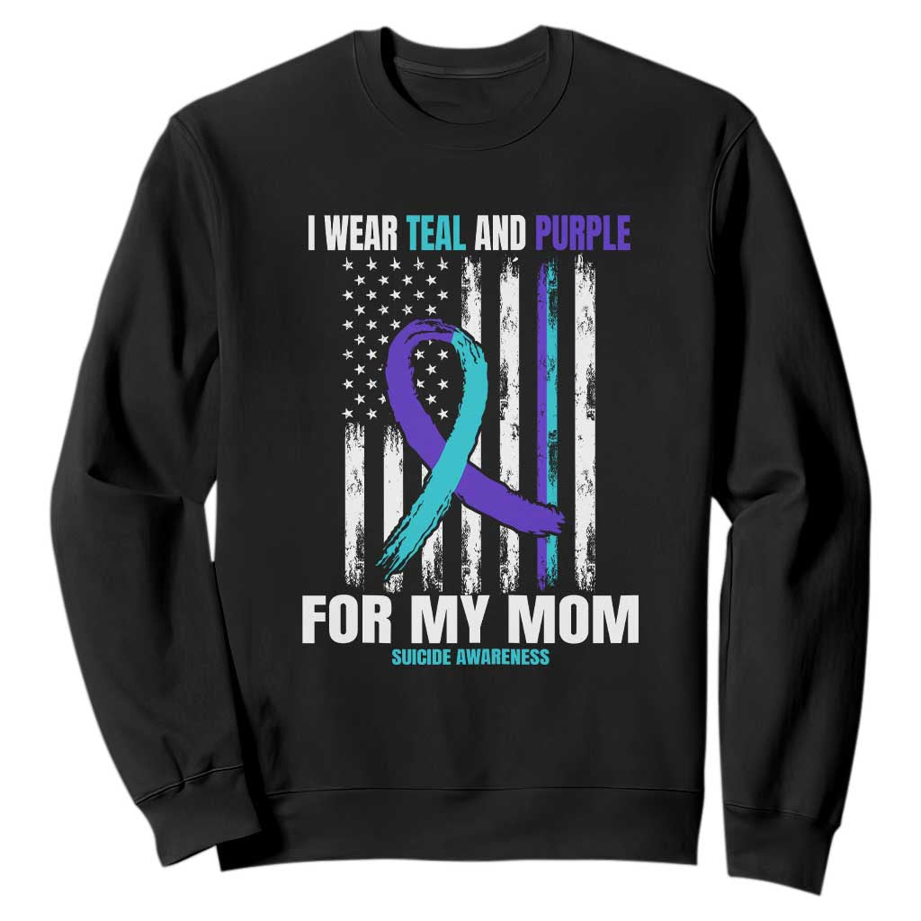Suicide Prevention Support Sweatshirt I Wear Teal & Purple for Someone I Miss | Flag Design