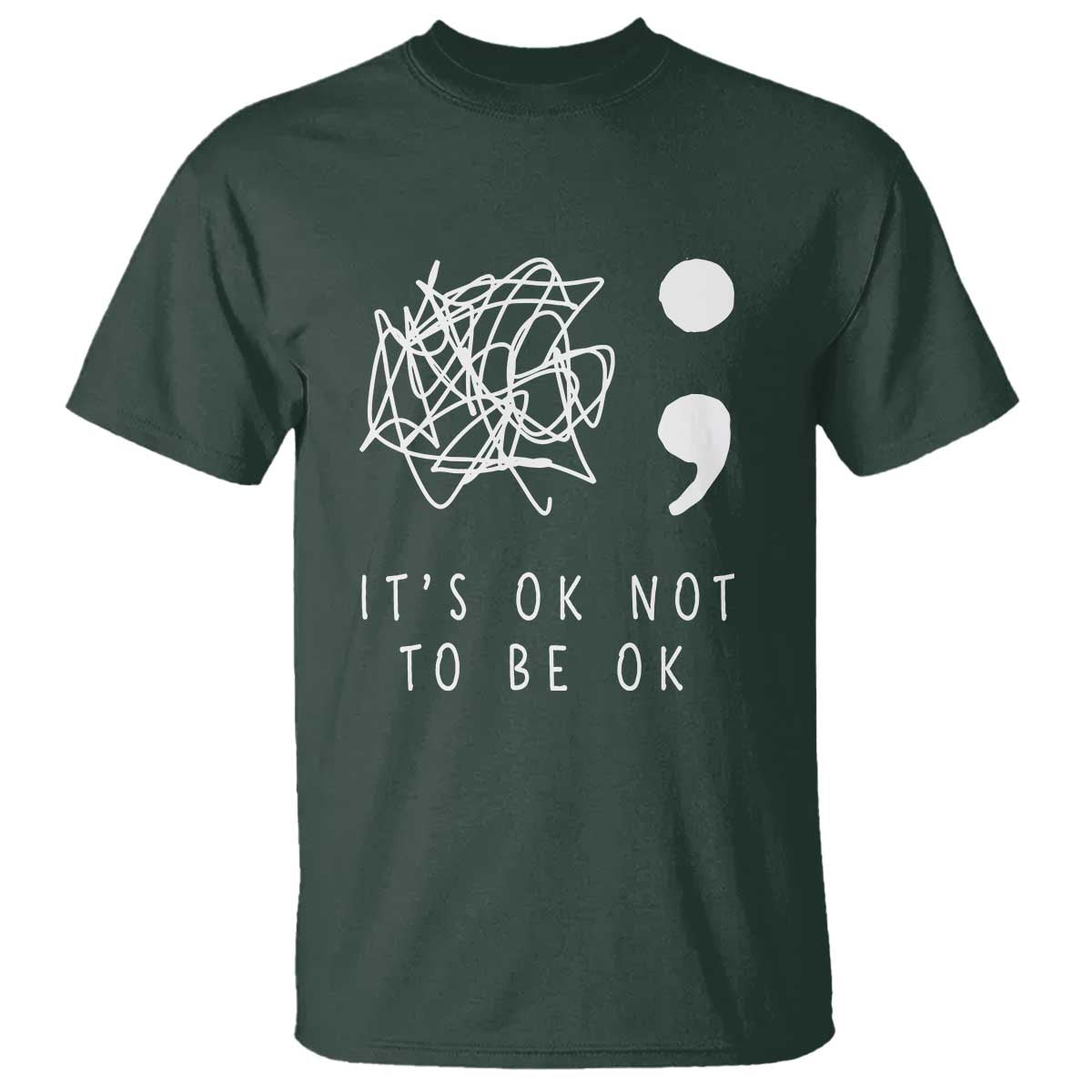 Suicide Prevention Support T Shirt It's Ok to Not Be Ok You Matter Message