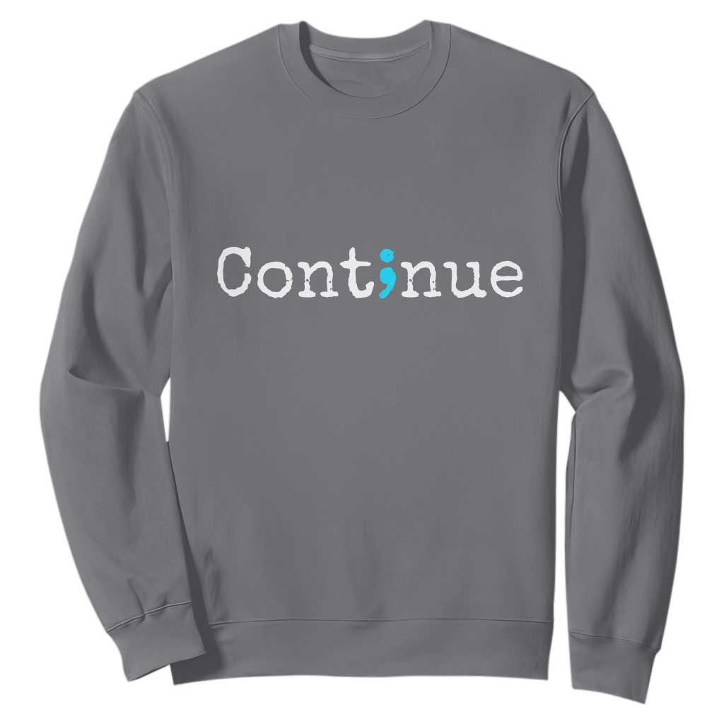 Mental Health & Suicide Prevention Sweatshirt Semicolon Support Design