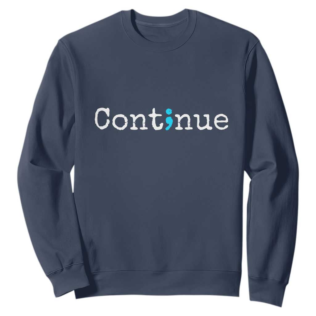 Mental Health & Suicide Prevention Sweatshirt Semicolon Support Design