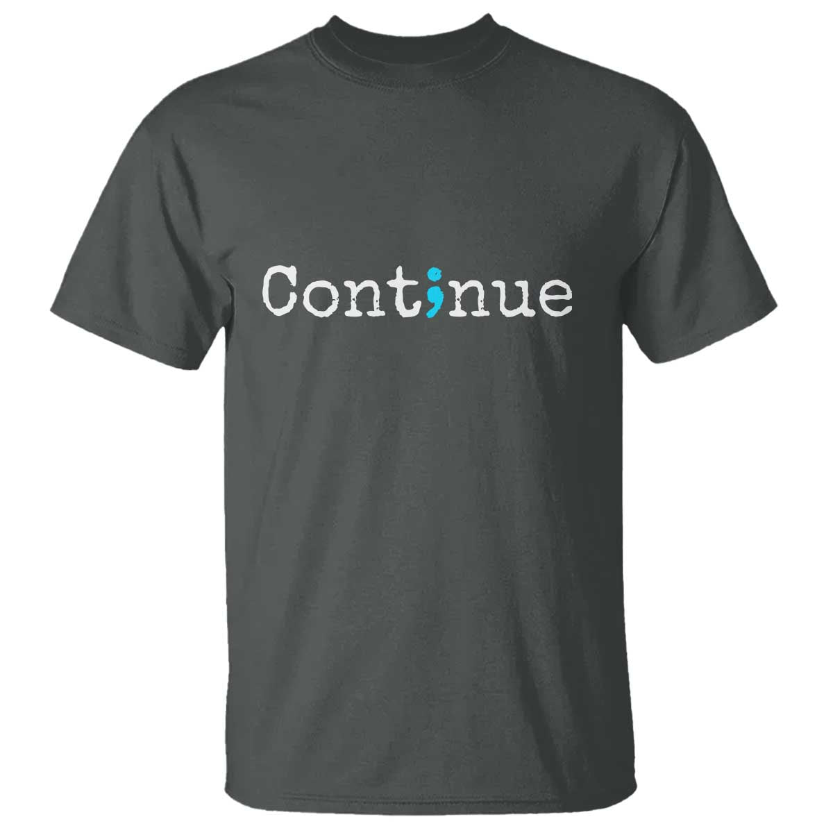 Mental Health & Suicide Prevention T Shirt Semicolon Support Design