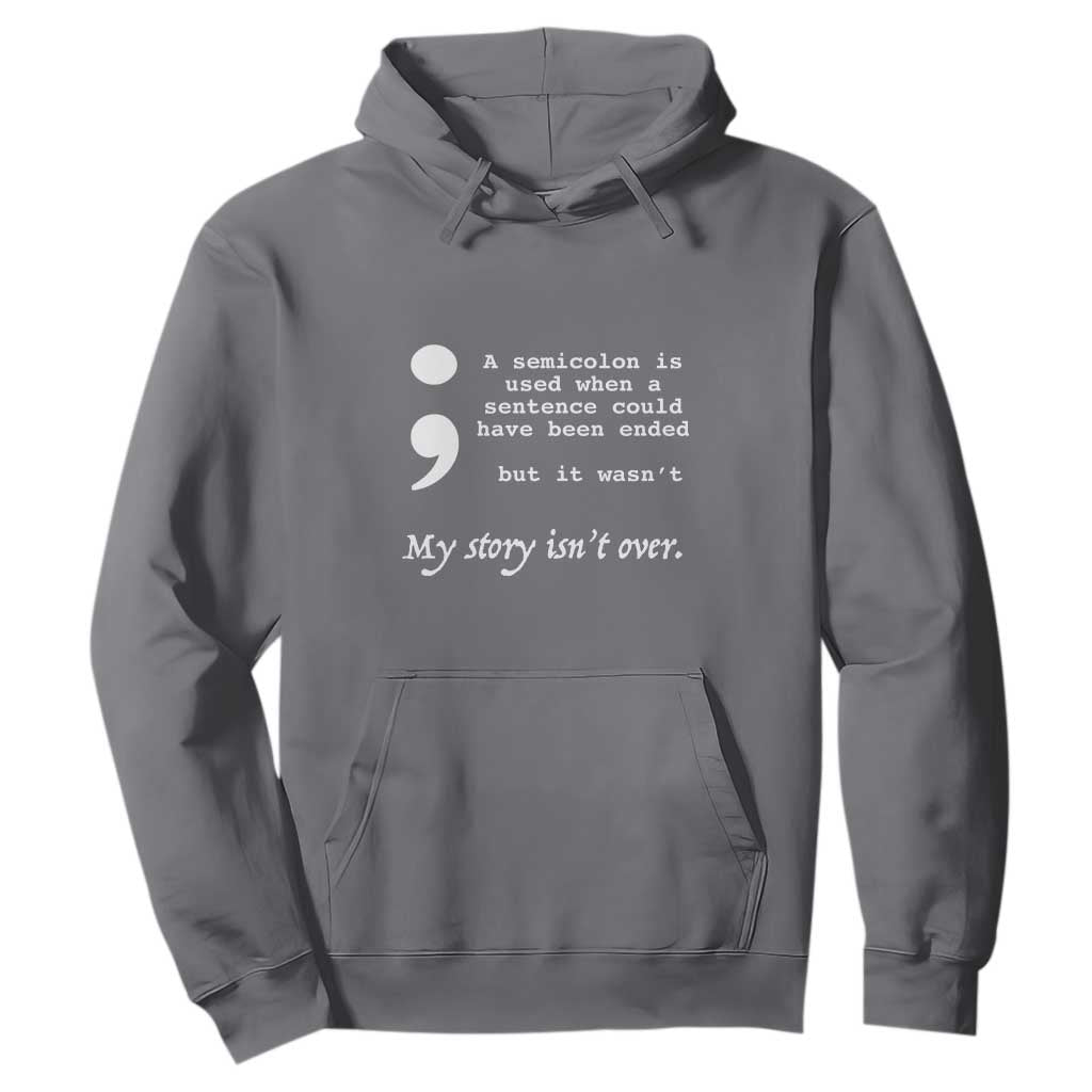 Suicide Prevention Support Hoodie Semicolon Symbol for Mental Health Warrior