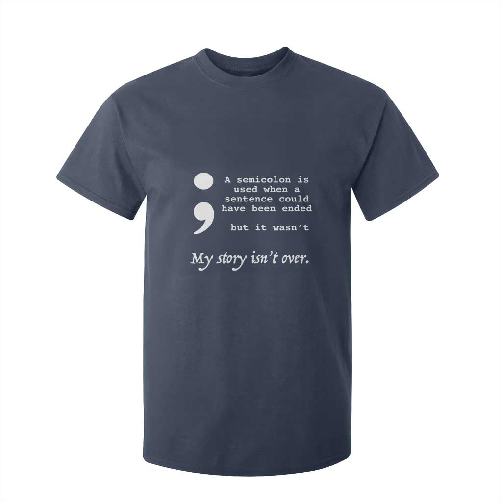 Suicide Prevention Support T Shirt For Kid Semicolon Symbol for Mental Health Warrior