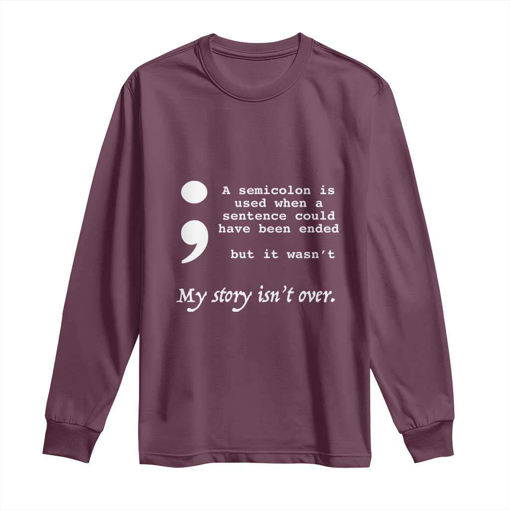 Suicide Prevention Support Long Sleeve Shirt Semicolon Symbol for Mental Health Warrior