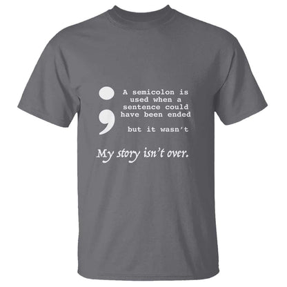 Suicide Prevention Support T Shirt Semicolon Symbol for Mental Health Warrior